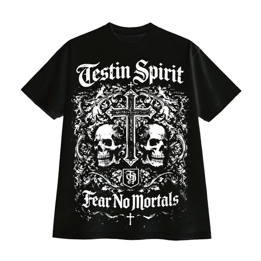 FEAR NO MORTALS TEE